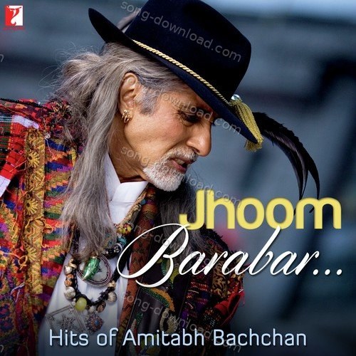 Jhoom Barabar Hits Of Amitabh Bachchan Blaaze MP3 Download
